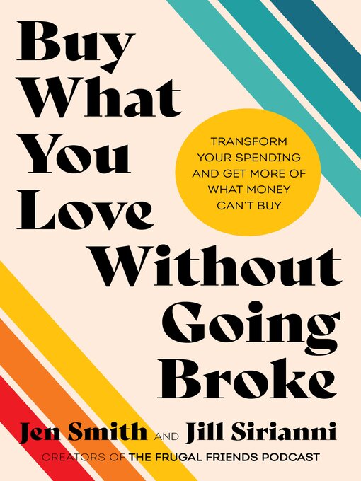 Title details for Buy What You Love Without Going Broke by Jen Smith - Available